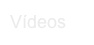 Vídeos